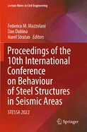 Proceedings of the 10th International Conference on Behaviour of Steel Structures in Seismic Areas: STESSA 2022