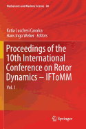 Proceedings of the 10th International Conference on Rotor Dynamics - Iftomm: Vol. 1