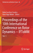 Proceedings of the 10th International Conference on Rotor Dynamics - Iftomm: Vol. 1