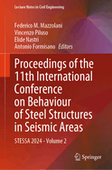 Proceedings of the 11th International Conference on Behaviour of Steel Structures in Seismic Areas: STESSA 2024 - Volume 2