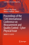 Proceedings of the 12th International Conference on Measurement and Quality Control - Cyber Physical Issue: Imeko Tc 14 2019