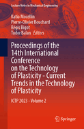 Proceedings of the 14th International Conference on the Technology of Plasticity - Current Trends in the Technology of Plasticity: ICTP 2023 - Volume 2