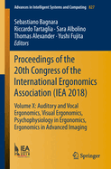 Proceedings of the 20th Congress of the International Ergonomics Association (Iea 2018): Volume X: Auditory and Vocal Ergonomics, Visual Ergonomics, Psychophysiology in Ergonomics, Ergonomics in Advanced Imaging