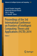 Proceedings of the 3rd International Conference on Frontiers of Intelligent Computing: Theory and Applications (Ficta) 2014: Volume 2