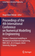 Proceedings of the 4th International Conference on Numerical Modelling in Engineering: Volume 2: Numerical modelling in Mechanical and Materials Engineering,  NME 2021, 24-25 August, Ghent University, Belgium