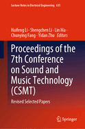 Proceedings of the 7th Conference on Sound and Music Technology (Csmt): Revised Selected Papers