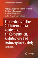 Proceedings of the 7th International Conference on Construction, Architecture and Technosphere Safety: ICCATS 2023