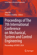 Proceedings of The 7th International Conference on Mechanical, System and Control Engineering: Proceedings of ICMSC 2024