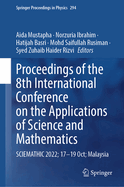 Proceedings of the 8th International Conference on the Applications of Science and Mathematics: Sciemathic 2022; 17--19 Oct; Malaysia