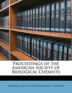 Proceedings of the American Society of Biological Chemists