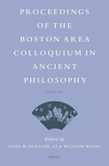 Proceedings of the Boston Area Colloquium in Ancient Philosophy: Volume XXX (2014)