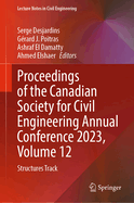 Proceedings of the Canadian Society for Civil Engineering Annual Conference 2023, Volume 12: Structures Track