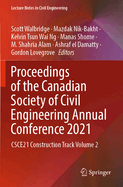 Proceedings of the Canadian Society of Civil Engineering Annual Conference 2021: CSCE21 Construction Track Volume 2