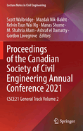 Proceedings of the Canadian Society of Civil Engineering Annual Conference 2021: CSCE21 General Track Volume 2