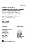 Proceedings of the Conference on Geostatistical, Sensitivity, and Uncertainty Methods for Ground-Wat: San Francisco, California, September 15-17, 1987 - Buxton, Bruce E. (Editor), and Atomic Energy of Canada Limited