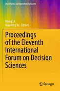 Proceedings of the Eleventh International Forum on Decision Sciences