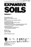 Proceedings of the Fourth International Conference on Expansive Soils: Stouffer's Inn, Denver, Colorado, June 16-18, 1980