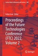 Proceedings of the Future Technologies Conference (FTC) 2022, Volume 2