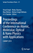Proceedings of the International Conference on Atomic, Molecular, Optical & Nano Physics with Applications: CAMNP 2019