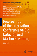 Proceedings of the International Conference on Big Data, IoT, and Machine Learning: BIM 2021