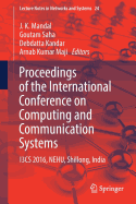 Proceedings of the International Conference on Computing and Communication Systems: I3cs 2016, Nehu, Shillong, India