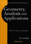 Proceedings of the International Conference on Geometry, Analysis and Applications : Banaras Hindu University, 21-24 August 2000