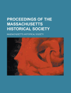 Proceedings of the Massachusetts Historical Society