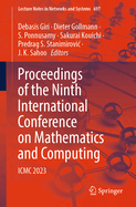 Proceedings of the Ninth International Conference on Mathematics and Computing: ICMC 2023