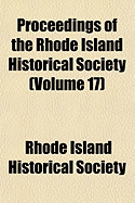 Proceedings of the Rhode Island Historical Society... Volume 17