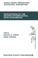 Proceedings of the Second International Oats Conference: The University College of Wales, Welsh Plant Breeding Station, Aberystwyth, U.K. July 15-18, 1985