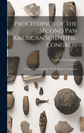 Proceedings of the Second Pan American Scientific Congress: (Section I) Anthropology. W. H. Holmes, Chairman