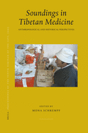 Proceedings of the Tenth Seminar of the IATS, 2003. Volume 10: Soundings in Tibetan Medicine: Anthropological and Historical Perspectives