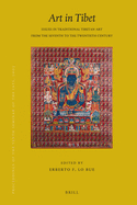 Proceedings of the Tenth Seminar of the Iats, 2003. Volume 13: Art in Tibet: Issues in Traditional Tibetan Art from the Seventh to the Twentieth Century