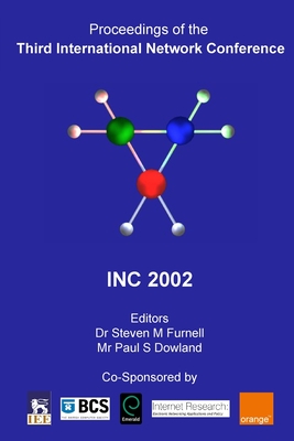 Proceedings of the Third International Network Conference (INC2002) - Furnell, Steven M. (Editor), and Dowland, Paul S. (Editor)