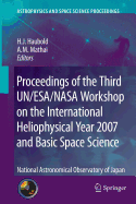 Proceedings of the Third Un/ESA/NASA Workshop on the International Heliophysical Year 2007 and Basic Space Science: National Astronomical Observatory of Japan
