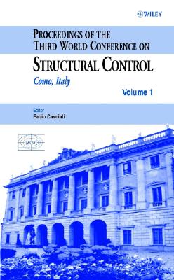 Proceedings of the Third World Conference on Structural Control - Casciati, Fabio, Dr. (Editor)