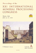 Proceedings of the XXI International Mineral Processing Congress, July 23-27, 2000, Rome, Italy