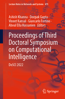 Proceedings of Third Doctoral Symposium on Computational Intelligence: DoSCI 2022 - Khanna, Ashish (Editor), and Gupta, Deepak (Editor), and Kansal, Vineet (Editor)