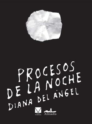 Procesos de la Noche - del Angel, Diana