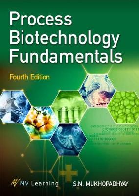 Process Biotechnology Fundamentals - Mukhopadhyay, S.N.