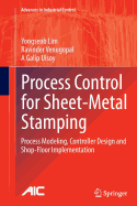 Process Control for Sheet-Metal Stamping: Process Modeling, Controller Design and Shop-Floor Implementation