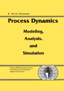 Process Dynamics: Modeling, Analysis and Simulation