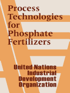 Process technologies for phosphate fertilizers