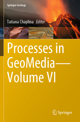 Processes in GeoMedia-Volume VI - Chaplina, Tatiana (Editor)