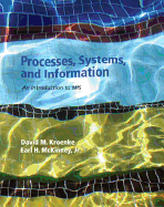 Processes, Systems, and Information: An Introduction to MIS: United States Edition