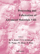 Processing and Fabrication of Advanced Materials VIII