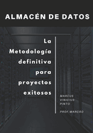 Processo de Data Warehouse: A metodologa definitiva