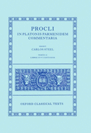 Procli in Platonis Parmenidem Commentaria: Volume 2: Libros IV-V Continens