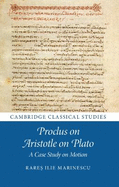 Proclus on Aristotle on Plato: A Case Study on Motion