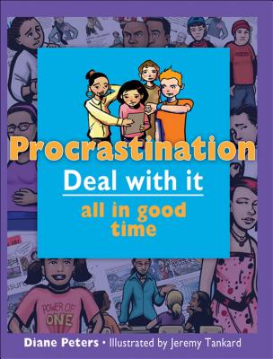 Procrastination: Deal with It All in Good Time - Peters, Diane